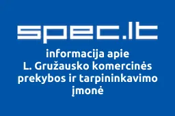L. Gružausko komercinės prekybos ir tarpininkavimo įmonė | spec.lt
