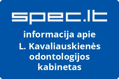 L. Kavaliauskienės odontologijos kabinetas