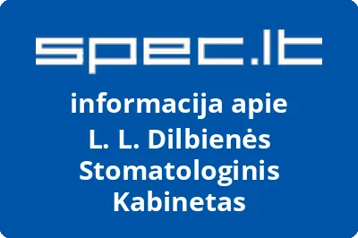 L. L. Dilbienės Stomatologinis Kabinetas