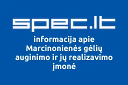 Marcinonienės gėlių auginimo ir jų realizavimo įmonė | spec.lt