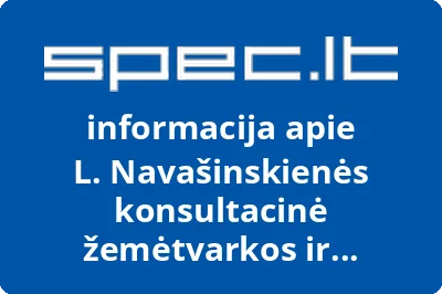 L. Navašinskienės konsultacinė žemėtvarkos ir projektavimo kontora, UAB