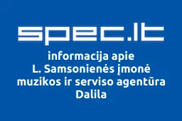 L. Samsonienės įmonė muzikos ir serviso agentūra Dalila | spec.lt