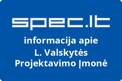 L. Valskytės Projektavimo Įmonė
