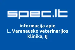 L. Varanausko veterinarijos klinika, IĮ | spec.lt
