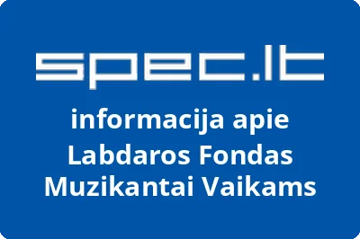 Labdaros Fondas Muzikantai Vaikams