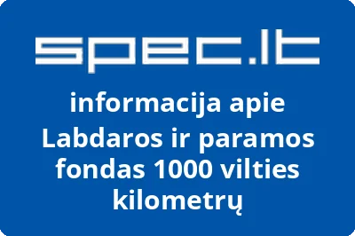 Labdaros ir paramos fondas 1000 vilties kilometrų