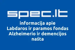 Labdaros ir paramos fondas Alzheimerio ir demencijos našta | spec.lt