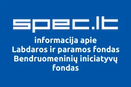 Labdaros ir paramos fondas Bendruomeninių iniciatyvų fondas | spec.lt