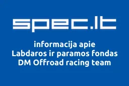 Labdaros ir paramos fondas DM Offroad racing team iliustracija