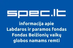 Labdaros ir paramos fondas Fondas Beižionių vaikų globos namams remti