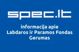 Labdaros ir Paramos Fondas Gerumas | spec.lt