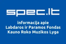 Labdaros ir Paramos Fondas Kauno Roko Muzikos Lyga | spec.lt