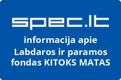 Labdaros ir paramos fondas KITOKS MATAS