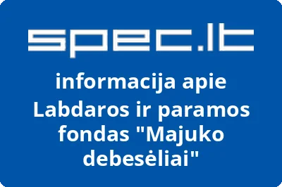 Labdaros ir paramos fondas Majuko debesėliai | spec.lt