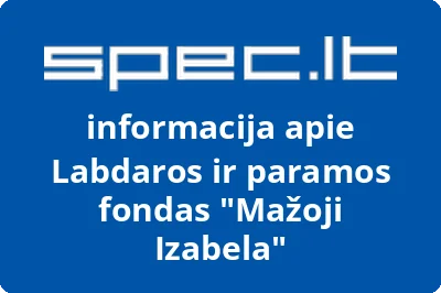 Labdaros ir paramos fondas Mažoji Izabela | spec.lt