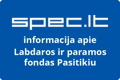Labdaros ir paramos fondas Pasitikiu | spec.lt