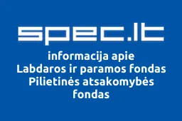 Labdaros ir paramos fondas Pilietinės atsakomybės fondas | spec.lt