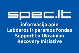 Labdaros ir paramos fondas Support to Ukrainian Recovery Initiative iliustracija