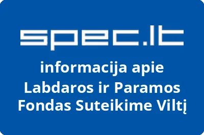 Labdaros ir Paramos Fondas Suteikime Viltį