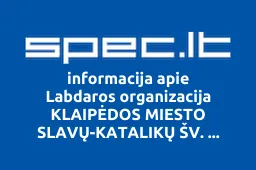 Labdaros organizacija KLAIPĖDOS MIESTO SLAVŲ-KATALIKŲ ŠV. ADALBERTO LYGA | spec.lt