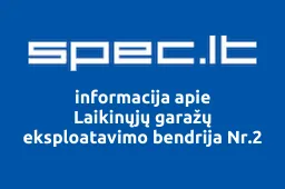 Laikinųjų garažų eksploatavimo bendrija Nr.2 | spec.lt