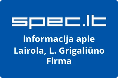 Lairola, UAB | spec.lt