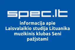 Laisvalaikio studija Lituanika muzikinis klubas Seni pažįstami iliustracija