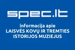 LAISVĖS KOVŲ IR TREMTIES ISTORIJOS MUZIEJUS | spec.lt