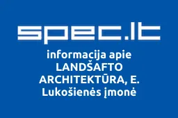 LANDŠAFTO ARCHITEKTŪRA, E. Lukošienės įmonė iliustracija