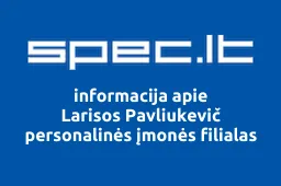 Larisos Pavliukevič personalinės įmonės filialas | spec.lt