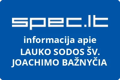 LAUKO SODOS ŠV. JOACHIMO BAŽNYČIA