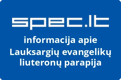 Lauksargių evangelikų liuteronų parapija