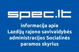 Lazdijų rajono savivaldybės administracijos Socialinės paramos skyrius