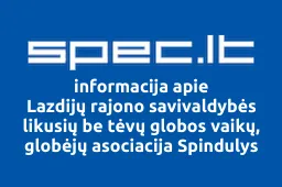 Lazdijų rajono savivaldybės likusių be tėvų globos vaikų, globėjų asociacija Spindulys iliustracija