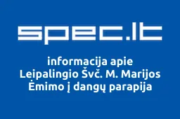 Leipalingio Švč. M. Marijos Ėmimo į dangų parapija | spec.lt