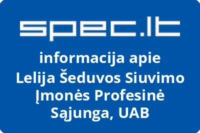 Lelija Šeduvos Siuvimo Įmonės Profesinė Sąjunga, UAB