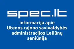 Utenos rajono savivaldybės administracijos Leliūnų seniūnija | spec.lt