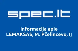 LEMAKSAS, M. Pčelincevo, IĮ | spec.lt