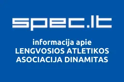 LENGVOSIOS ATLETIKOS ASOCIACIJA DINAMITAS | spec.lt