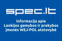 Lenkijos gamybos ir prekybos įmonės WEJ-POL atstovybė | spec.lt