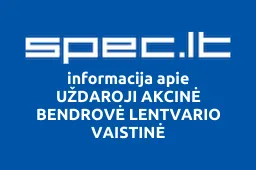 UŽDAROJI AKCINĖ BENDROVĖ LENTVARIO VAISTINĖ iliustracija