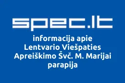 Lentvario Viešpaties Apreiškimo Švč. M. Marijai parapija | spec.lt