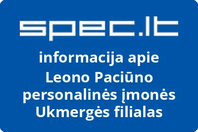 Leono Paciūno personalinės įmonės Ukmergės filialas