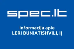LERI BUNIATISHVILI, IĮ | spec.lt