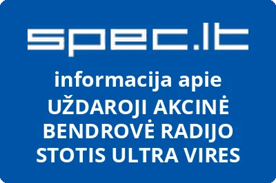 UŽDAROJI AKCINĖ BENDROVĖ RADIJO STOTIS ULTRA VIRES