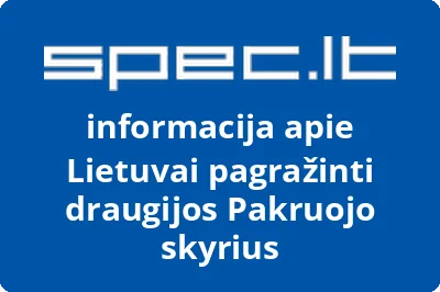 Lietuvai pagražinti draugijos Pakruojo skyrius