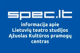 Lietuvių teatro studijos Ąžuolas Kultūros pramogų centras iliustracija