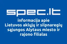 Lietuvos aklųjų ir silpnaregių sąjungos Alytaus miesto ir rajono filialas | spec.lt