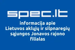 Lietuvos aklųjų ir silpnaregių sąjungos Jonavos rajono filialas | spec.lt