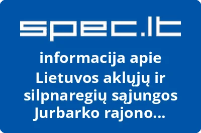 Lietuvos aklųjų ir silpnaregių sąjungos Jurbarko rajono filialas